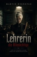 Lehrerin – die Allmächtige (German Edition) B0DXNYNWM3 Book Cover