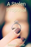A Stolen Proposal 1365953114 Book Cover