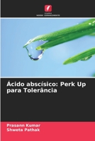 Ácido abscísico: Perk Up para Tolerância (Portuguese Edition) 6206450732 Book Cover