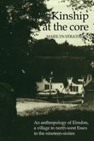 Kinship at the Core: An Anthropology of Elmdon, a Village in North-west Essex in the Nineteen-Sixties 052110503X Book Cover