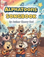 Alphatoon song book 1969368527 Book Cover
