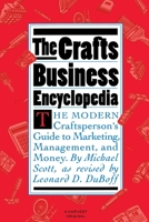Crafts Business Encyclopedia: Revised Edition 0156227266 Book Cover