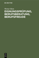 Eignungsprüfung, Berufsberatung, Berufsfreude (German Edition) 3486762931 Book Cover