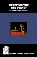 Rebels of the Red Planet 1935774433 Book Cover
