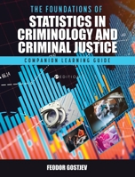 Foundations of Statistics in Criminology and Criminal Justice: Companion Learning Guide 1516578961 Book Cover