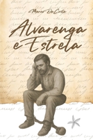 Alvarenga e Estrela (Portuguese Edition) B0F9F8QQDC Book Cover