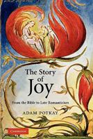 The Story of Joy: From the Bible to Late Romanticism 052117841X Book Cover