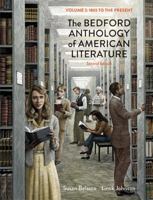 The Bedford Anthology of American Literature: Volume Two: 1865 to Present 0312412088 Book Cover