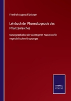 Lehrbuch Der Pharmakognosie Des Pflanzenreiches 373721266X Book Cover