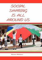 Social Sharing Is All Around Us 1936509083 Book Cover