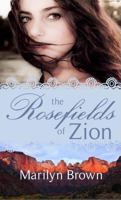 The Rosefields of Zion 1599928906 Book Cover