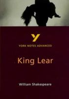 York Notes on William Shakespeare's "King Lear" (York Notes Advanced) 0582329213 Book Cover