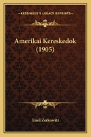 Amerikai Kereskedok (1905) 1168093961 Book Cover