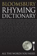 Bloomsbury Rhyming Dictionary: All the Words You Need (Reference) 0713681926 Book Cover