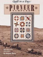 Pioneer Sampler (Quilt in a Day) 0922705437 Book Cover