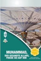 Muhammad, Der Gesandte Allahs, Friede SEI Auf Ihm 1805456059 Book Cover