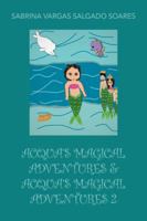 Acqua's Magical Adventures & Acqua's Magical Adventures 2 1532042183 Book Cover