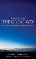 Pointing Out the Great Way: The Stages of Meditation in the Mahamudra Tradition 0861713044 Book Cover