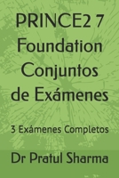 PRINCE2 7 Foundation Conjuntos de Exámenes: 3 Exámenes Completos (Spanish) (Spanish Edition) B0F9P6R1F9 Book Cover