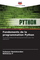 Fondements de la programmation Python (French Edition) 6209598331 Book Cover