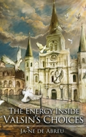 Energy Inside Vaslin's Choices : How Do You See the Mystery in Your Life null Book Cover