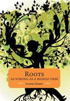 Roots as Strong as a Mango Tree 146024446X Book Cover