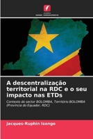 A descentralização territorial na RDC e o seu impacto nas ETDs (Portuguese Edition) 6208003822 Book Cover