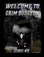 Welcome to Grim Dudgeon 1981979158 Book Cover