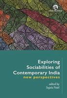 Exploring Sociabilities of Contemporary India: New Perspectives 9352878477 Book Cover