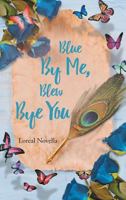 Blue By Me, Blew Bye You 1633387380 Book Cover