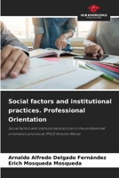 Social factors and institutional practices. Professional Orientation 6208634512 Book Cover