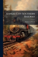 Kansas City Southern Railway 1025065220 Book Cover