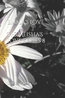 Emma's Love (The Meisha's Love Series 8) B0892HW2R9 Book Cover