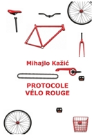Protocole Vélo Rouge (Édition à jaquette) (French Edition) 3908211123 Book Cover