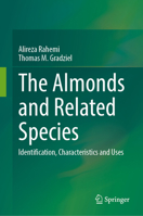 The Almonds and Related Species: Identification, Characteristics and Uses 3031589378 Book Cover