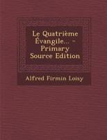 Le Quatri�me �vangile... 101687832X Book Cover
