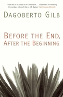 Before the End, After the Beginning 0802120008 Book Cover