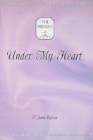 Under My Heart 1936408066 Book Cover