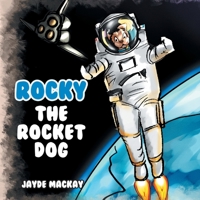Rocky the Rocket Dog 1528904125 Book Cover