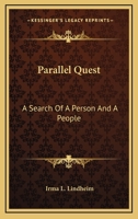 Parallel Quest: A Search Of A Person And A People 0548384592 Book Cover