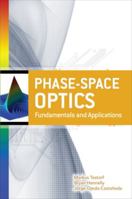 Phase-Space Optics: Fundamentals and Applications 0071597980 Book Cover