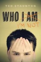 WHO I AM NOT. Von Lügen und anderen Wahrheiten 1459804341 Book Cover