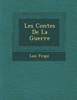 Les Contes De La Guerre... 1173166548 Book Cover