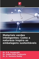 Materiais verdes inteligentes: Como a natureza inspira as embalagens sustentáveis 620964953X Book Cover