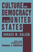 Culture and Democracy in the United States (Studies in Ethnicity) 1560009667 Book Cover