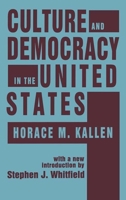 Culture and Democracy in the United States (Studies in Ethnicity) 0405005571 Book Cover