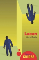 Lacan: A Beginner's Guide (Beginner's Guides (Oneworld)) 1851686371 Book Cover