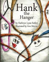 Hank the Hanger 1453664416 Book Cover