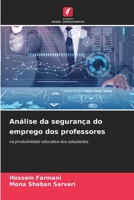 Análise da segurança do emprego dos professores: na produtividade educativa dos estudantes 6206291111 Book Cover
