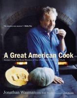 A Great American Cook: Recipes from the Home Kitchen of One of Our Most Influential Chefs 0618658521 Book Cover